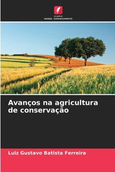 Paperback Avanços na agricultura de conservação [Portuguese] Book