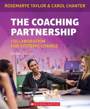 Paperback The Coaching Partnership: Collaboration for Systemic Change Book