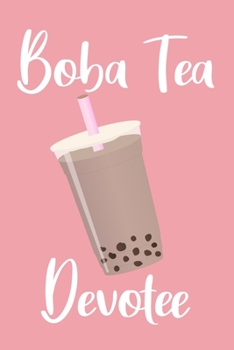 Paperback Boba Tea Devotee: ClassIc Ruled Lined - Composition Notebook Journal - 120 Pages - 6x9 inch - Boba Matcha Kawaii Book