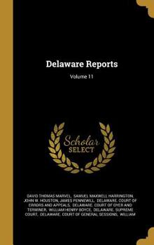 Hardcover Delaware Reports; Volume 11 Book