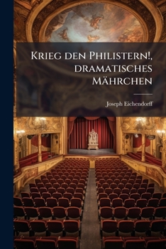 Paperback Krieg den Philistern!, dramatisches Mährchen [German] Book