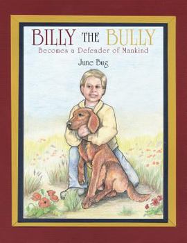 Paperback Billy the Bully: Becomes a Defender of Mankind Book