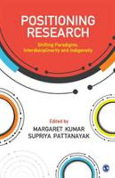 Paperback Positioning Research: Shifting Paradigms, Interdisciplinarity and Indigeneity Book