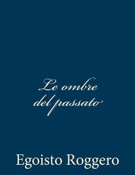 Paperback Le ombre del passato [Italian] Book