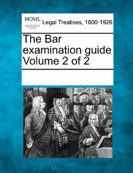 Paperback The Bar examination guide Volume 2 of 2 Book