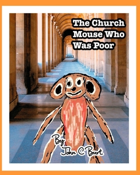 The Church Mouse Who Was Poor.