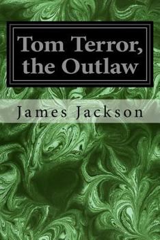 Paperback Tom Terror, the Outlaw Book