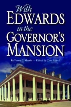 Hardcover With Edwards in the Governor's Mansion: From Angola to Free Man Book