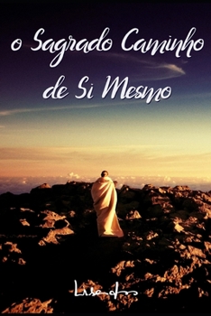 Paperback O Sagrado Caminho de Si Mesmo [Portuguese] Book