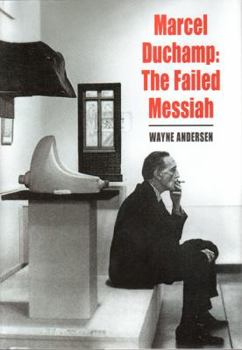 Hardcover Marcel Duchamp: The Failed Messiah Book
