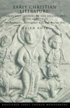 Paperback Early Christian Literature: Christ and Culture in the Second and Third Centuries Book