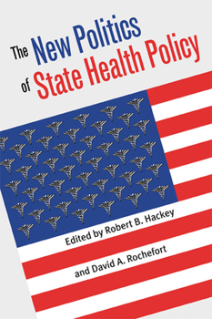 Paperback The New Politics of State Health Policy Book