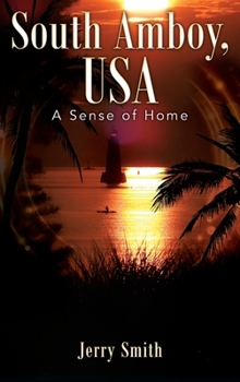Hardcover South Amboy, USA: A Sense of Home Book