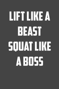 Paperback Lift like a beast squat like a boss: 6x9 Gym Exercise Log: gym tracking book