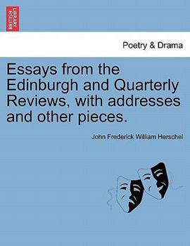 Paperback Essays from the Edinburgh and Quarterly Reviews, with addresses and other pieces. Book