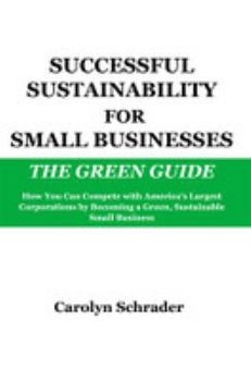 Paperback Successful Sustainability for Small Businesses Book