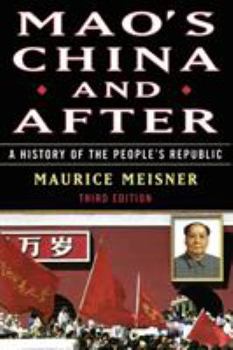 Mao's China and After: A History of the People's Republic - Book  of the Transformation of Modern China
