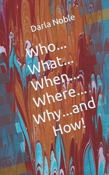 Paperback Who...What...When...Where...Why...and How! Book