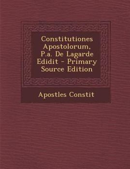 Paperback Constitutiones Apostolorum, P.A. de Lagarde Edidit [Galician] Book