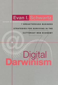 Hardcover Digital Darwinism: 7 Breakthrough Business Strategies for Surviving in the Cutthroat Web Economy Book