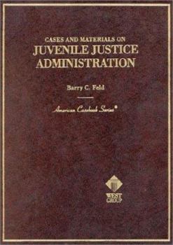 Hardcover Cases and Materials on Juvenile Justice Administration Book