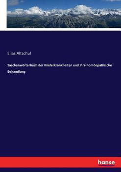 Paperback Taschenwörterbuch der Kinderkrankheiten und ihre homöopathische Behandlung [German] Book