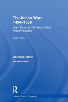 Hardcover The Italian Wars 1494-1559: War, State and Society in Early Modern Europe Book