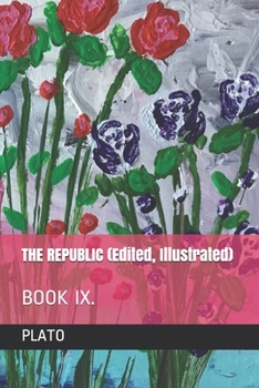 Paperback THE REPUBLIC (Edited, Illustrated): Book IX. Book