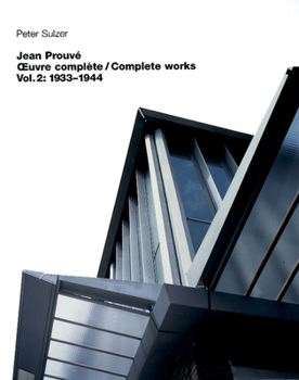Hardcover Jean Prouvé - Oeuvre Complète / Complete Works: Volume 2: 1934-1944 [French] Book
