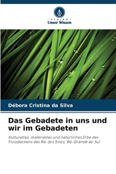 Das Gebadete in uns und wir im Gebadeten (German Edition)