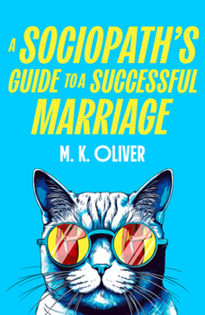 Paperback A Sociopath's Guide to a Successful Marriage Book
