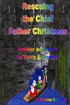 Paperback Rescuing the Chief Father Christmas Book