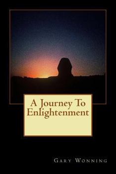 Paperback A Journey Towards Enlightenment: A Bashful Country Boy Goes on Walkabout Book