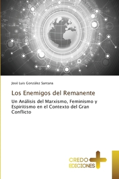 Los Enemigos del Remanente (Spanish Edition)