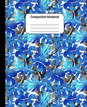 Paperback Composition Notebook - Black and Blue Tropical Leaves Pattern: College Ruled Blank Lined Cute Notebooks for Girls Women Teens Kids School Writing Note Book