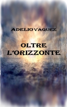 Paperback Oltre l'orizzonte [Italian] Book