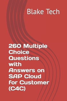 260 Multiple Choice Questions with Answers on SAP Cloud for Customer