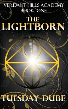 The Lightborn: A Why Choose Academy Romance (Verdant Hills Academy)