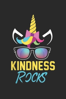 Paperback Kindness Rocks: Kindness Rocks Anti Bullying Rainbow Unicorn Sunglasses Gift Journal/Notebook Blank Lined Ruled 6x9 100 Pages Book