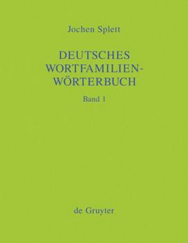 Hardcover Deutsches Wortfamilienworterbuch: Analyse Der Wortfamilienstrukturen Der Deutschen Gegenwartssprache, Zugleich Grundlegung Einer Zukunftigen ... Des Deutschen Wortschatzes (German Edition) [German] Book