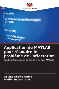 Paperback Application de MATLAB pour résoudre le problème de l'affectation [French] Book