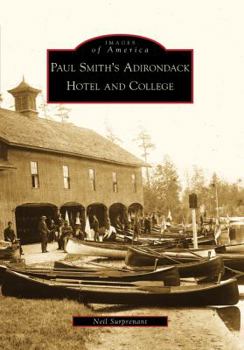 Paperback Paul Smith's Adirondack Hotel and College Book