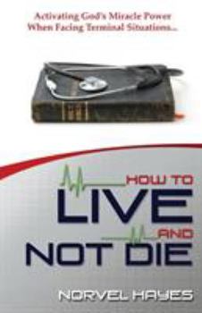 Paperback How to Live and Not Die Book