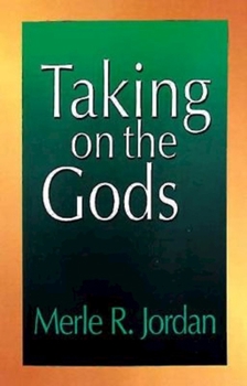 Paperback Taking on the Gods: The Task of the Pastoral Counselor Book