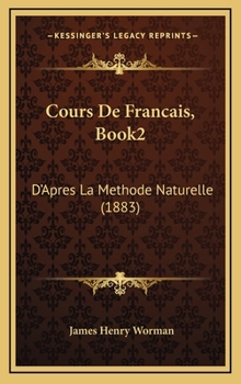 Hardcover Cours De Francais, Book2: D'Apres La Methode Naturelle (1883) [French] Book