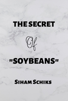 Paperback The Secret of Soybeans Book
