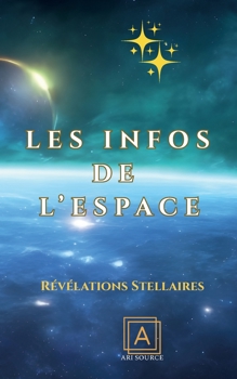 Paperback Les infos de l'espace: Révélation Stéllaire [French] Book