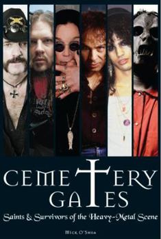 Paperback Cemetery Gates: Saints & Survivors of the Heavy Metal Scene Book