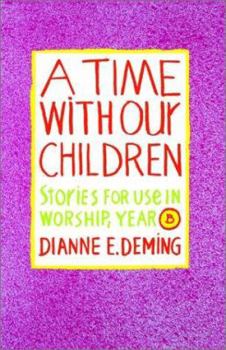 Paperback A Time with Our Childred Stories, Year B Book