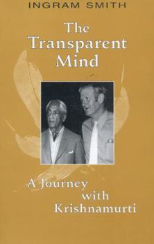 Paperback The Transparent Mind: A Journey with Krishnamurti Book